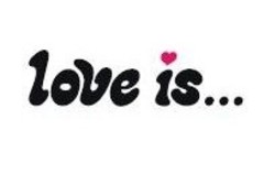 Love is...