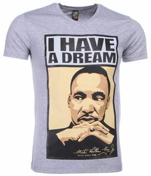 Local Fanatic T-shirt - Martin Luther King I Have A Dream Print - Grijs