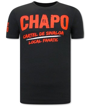 Local Fanatic EL Chapo Heren T-shirt  - Cartel de Sinaloa  - Zwart