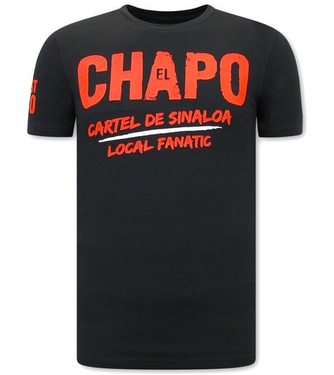 Local Fanatic EL Chapo Heren T-shirt  - Cartel de Sinaloa  - Zwart