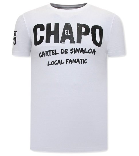 Local Fanatic  T shirt EL Chapo Heren  - Cartel de Sinaloa  - Wit