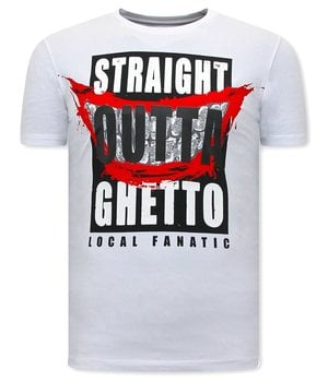 Local Fanatic Stoere Mannen T shirts - Straight Outta Ghetto - Wit