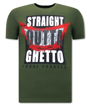 Local Fanatic Coole Shirts Heren - Straight Outta Ghetto - Groen