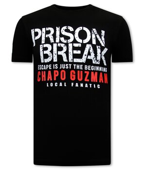 Local Fanatic Chapo Guzman Prison Break Heren T-shirt - Zwart