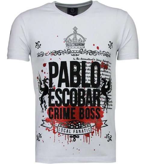 Local Fanatic Pablo Escobar Boss - Rhinestone T-shirt - Wit