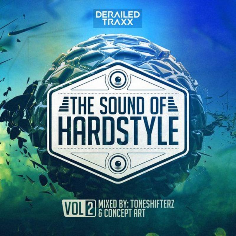 Toneshifterz & Concept Art - The Sound Of Hardstyle Vol.2