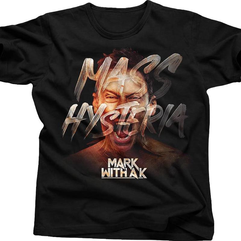 Mark With A K - Mass Hysteria  T-Shirt
