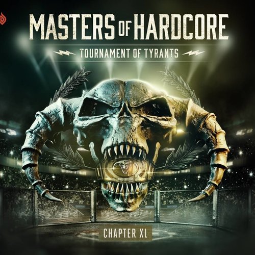 Masters Of Hardcore - Chapter XL  Tournament Of Tyrants