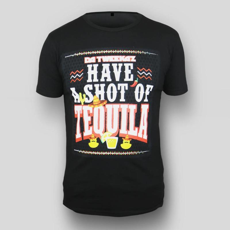 Da Tweekaz - Tequila Shirt