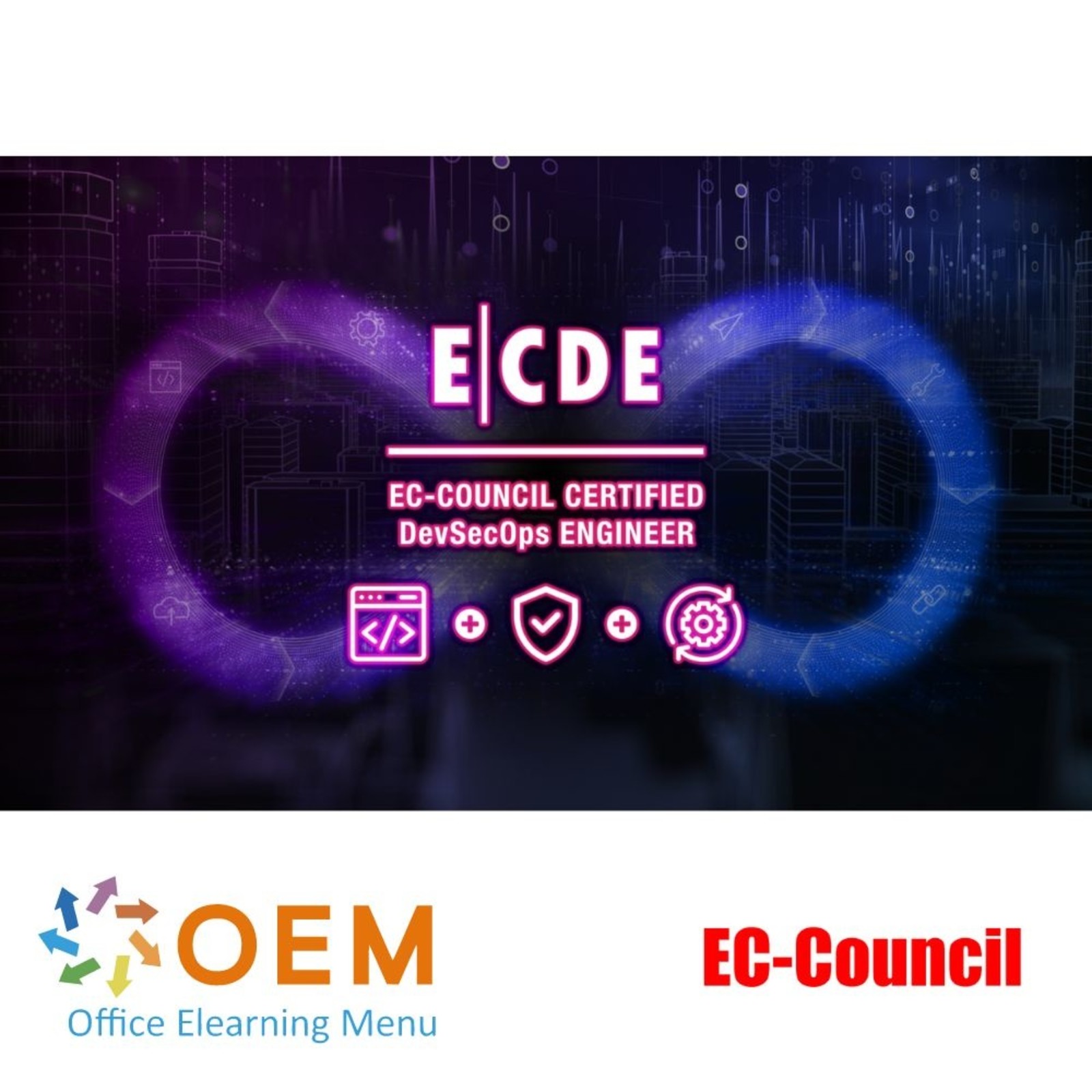 EC-Council Certified DevSecOps Engineer (ECDE) Training