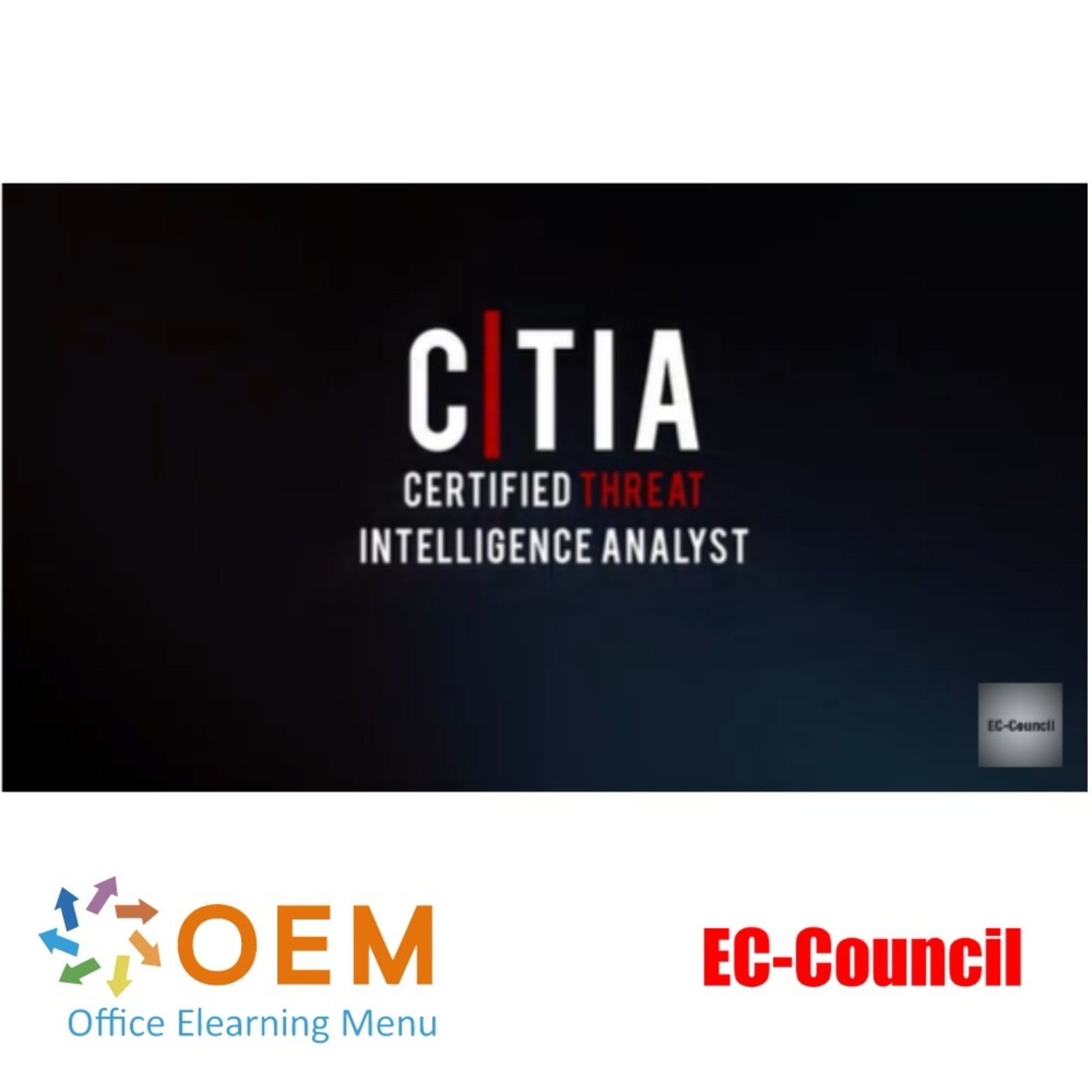 EC-Council Certified Threat Intelligence Analyst (CTIA) Training