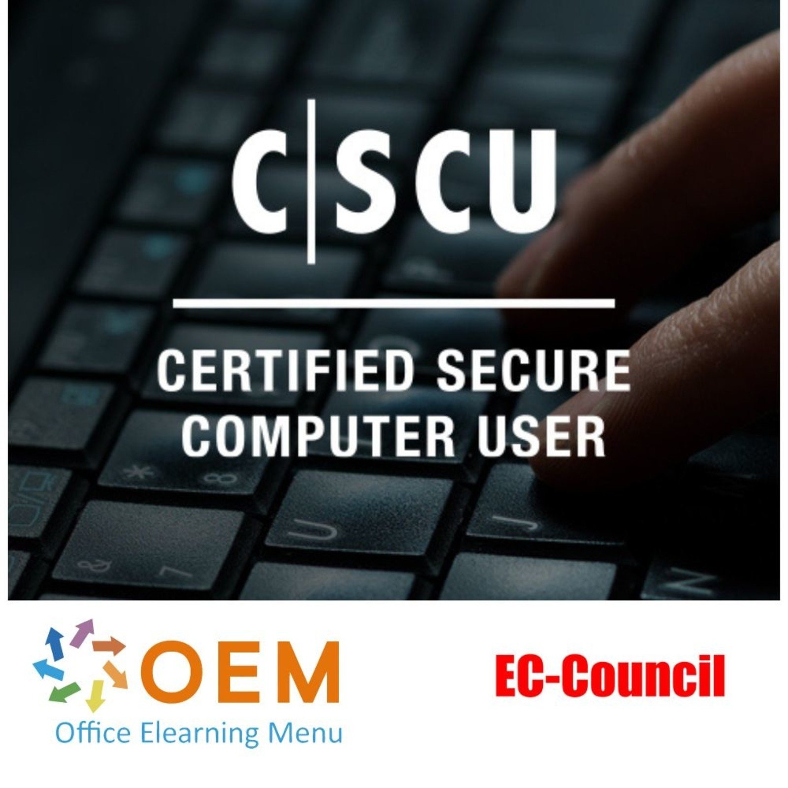 EC-Council Certified Secure Computer User (CSCU) Training