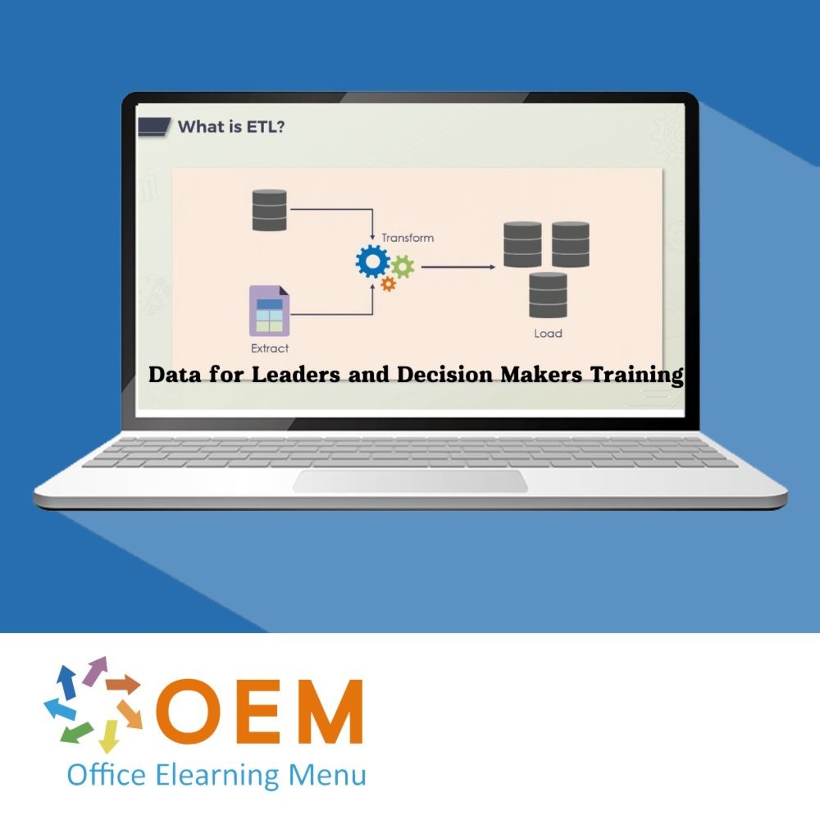 Data Data for Leaders and Decision Makers Training