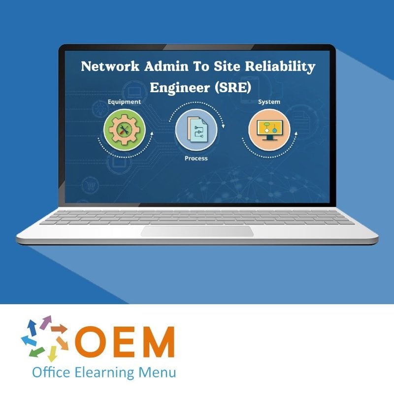 Network Admin To Site Reliability Engineer (SRE) Training OEM