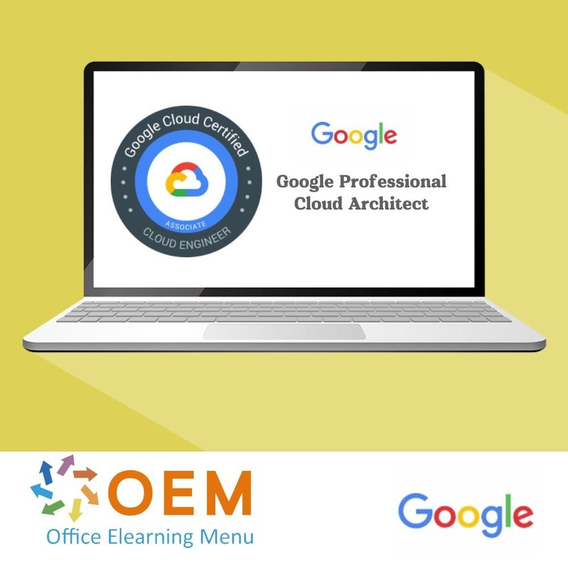 Google Professional Cloud Architect Course E-Learning