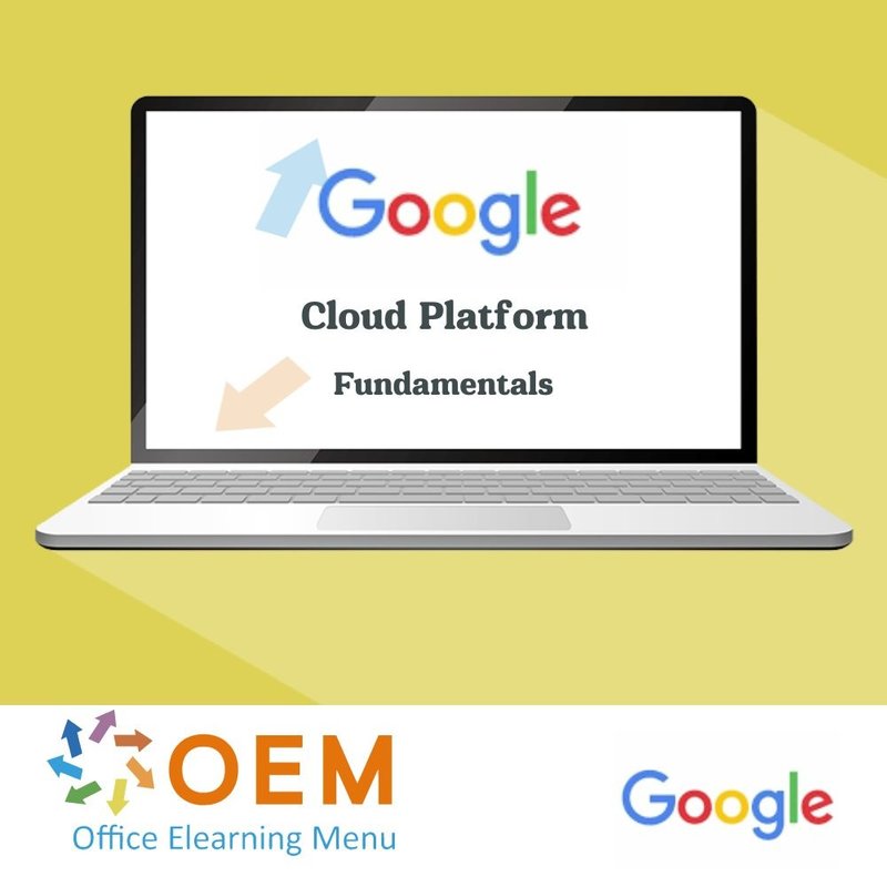 Google Cloud Platform Fundamentals Cursus E-Learning