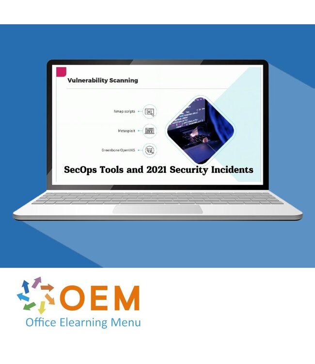 OEM SecOps Tools and 2021 Security Incidents Training