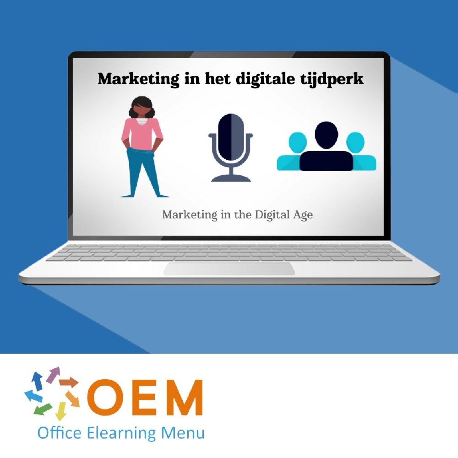 Digital Marketing Marketing in het digitale tijdperk Training