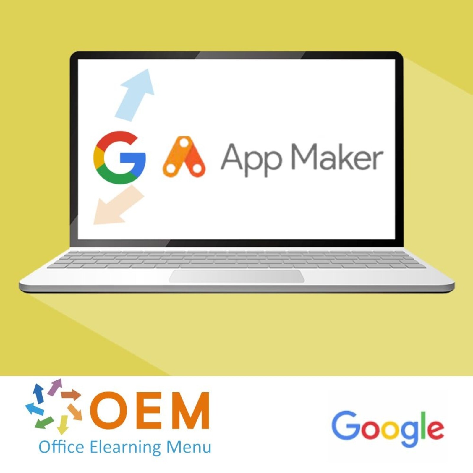 Google App Maker Google App Maker Course E-Learning