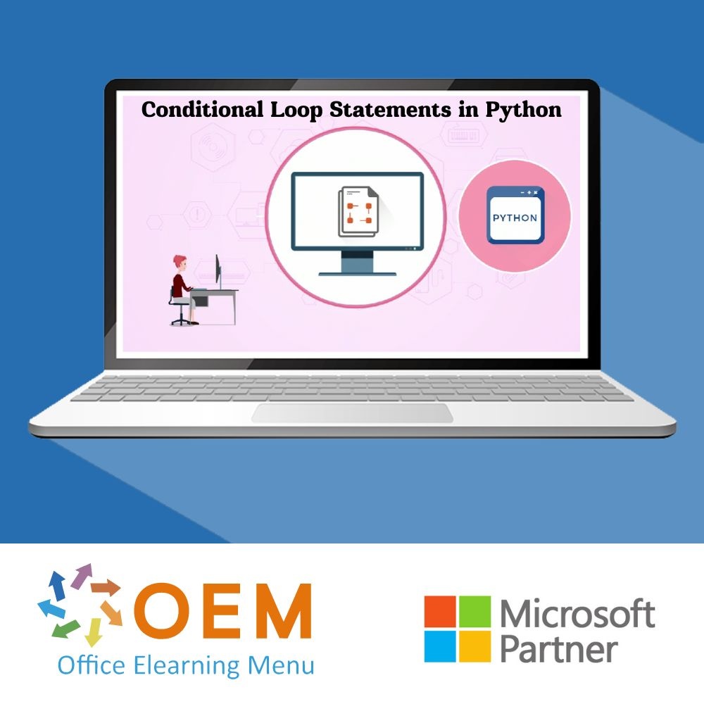 Conditional Loop Statements in Python Training - OEM