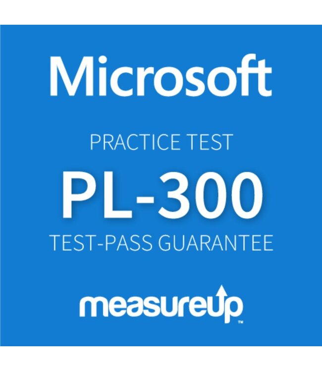 MeasureUp MeasureUp Microsoft Power BI Data Analyst PL-300 Practice Exam