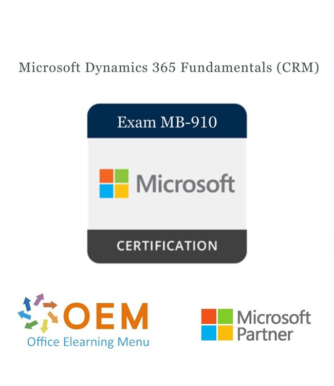 Microsoft Exam MB-910 Microsoft Dynamics 365 Fundamentals (CRM)