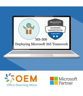 Microsoft MS-300 Deploying Microsoft 365 Teamwork Training