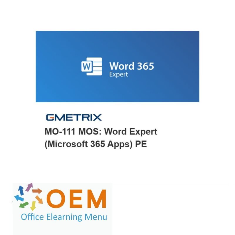 Microsoft Word 365 Expert Certification Package (MO-111) – E-learning, Gmetrix practice exam and official MOS exam