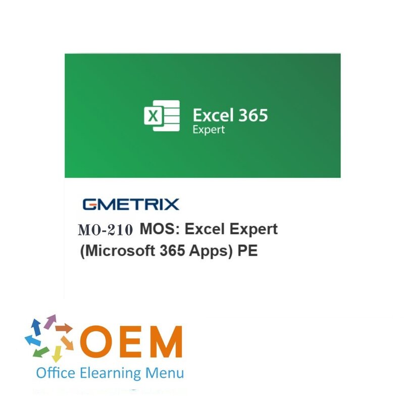 Microsoft Excel 365 Core Certification Package (MO-210) – E-learning, Gmetrix practice exam and official MOS exam