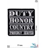 U.S. Army Duty Honar Country  Roudly served