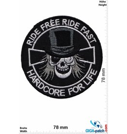 Biker Ride free Ride fast - Hardcore for Life