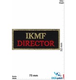 Sprüche, Claims IKMF Director