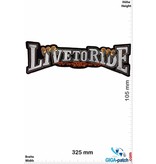 Biker Live to Ride - Font -  32 cm - BIG