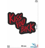 Sprüche, Claims Kiss you back