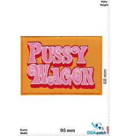 Pussy Wagon Pussy Wagon - Kill Bill