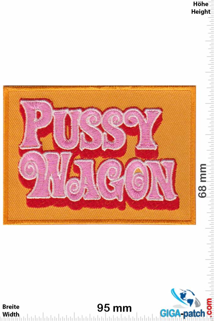 Pussy Wagon Pussy Wagon - Kill Bill