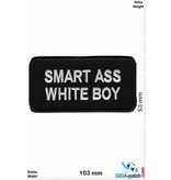 Sprüche, Claims Smart Ass White Boy