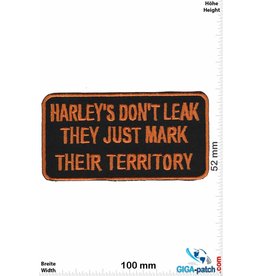 Sprüche, Claims Harley's don't leak, They just mark their Territory