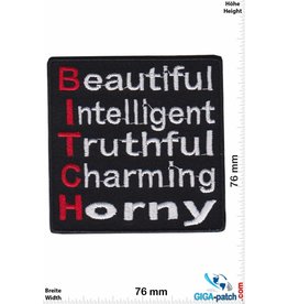 Sprüche, Claims Bitch - Beautiful, Intelligent, Truthful, Charming, Horny