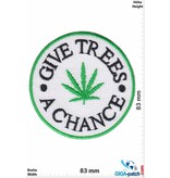 Marihuana, Marijuana Give Trees a Chance