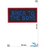 Sprüche, Claims Biker to the Bone