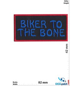 Sprüche, Claims Biker to the Bone