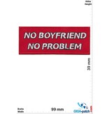 Sprüche, Claims No Boyfriend - No Problem