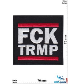 FCK TRMP - FUCK TRUMP