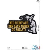 Star Wars Starwars - Yoda - Mir nicht auf den Sack gehen du sollst!