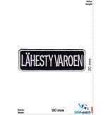 Fun Lähesty Varoen - Approach Caution