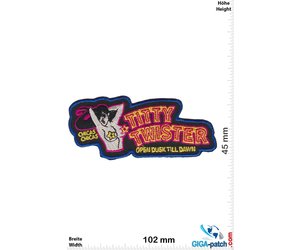 Sex - Titty Twister - Open Dusk Till Dawn - Chicas Chicas- Patch