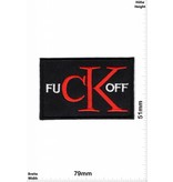 Fuck  FuCK off - CK