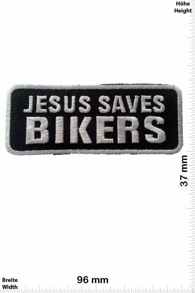 Sprüche, Claims Jesus saves Biker