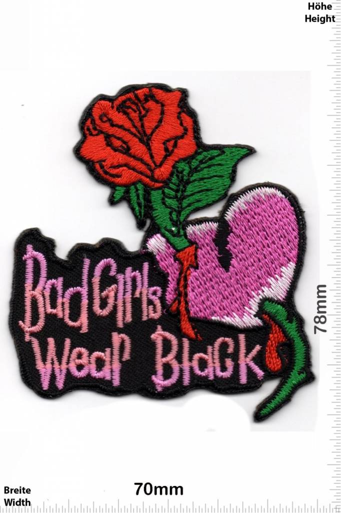 Bad Girl Bad Girls wear Black - Rose